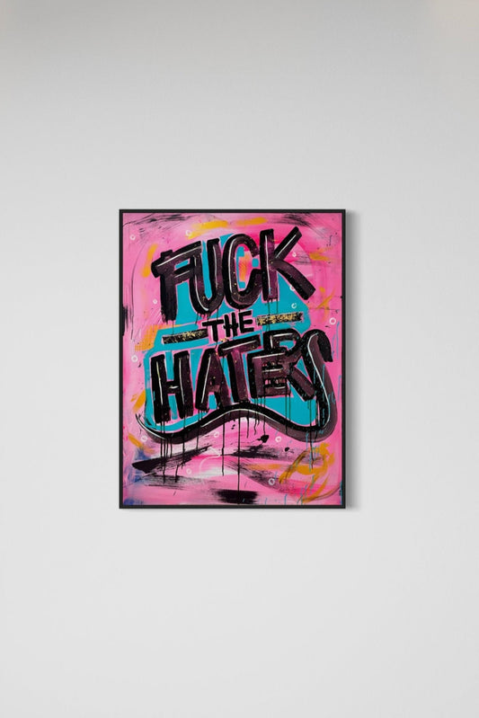 Fuck the Haters